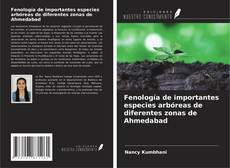 Bookcover of Fenología de importantes especies arbóreas de diferentes zonas de Ahmedabad