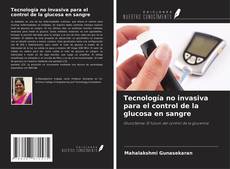 Bookcover of Tecnología no invasiva para el control de la glucosa en sangre