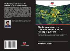 Étude comparative d'Acacia arabica et de Prosopis julifera的封面