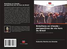 Capa do livro de Brésiliens en Irlande : perspectives de vie hors du Brésil 