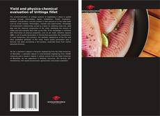 Couverture de Yield and physico-chemical evaluation of Uritinga fillet
