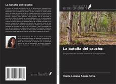 Couverture de La batalla del caucho: