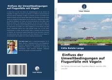 Borítókép a  Einfluss der Umweltbedingungen auf Flugunfälle mit Vögeln - hoz