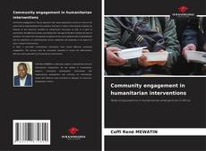 Couverture de Community engagement in humanitarian interventions