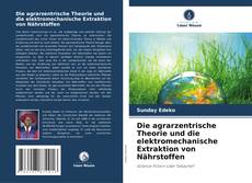 Borítókép a  Die agrarzentrische Theorie und die elektromechanische Extraktion von Nährstoffen - hoz