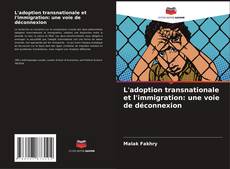 Capa do livro de L'adoption transnationale et l'immigration: une voie de déconnexion 