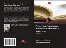 Buchcover von Paramètres du processus d'impression offset pour le papier léger