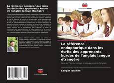 Capa do livro de La référence endophorique dans les écrits des apprenants kurdes de l'anglais langue étrangère 