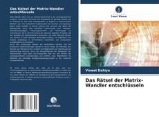 Borítókép a  Das Rätsel der Matrix-Wandler entschlüsseln - hoz