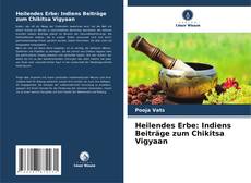 Capa do livro de Heilendes Erbe: Indiens Beiträge zum Chikitsa Vigyaan 