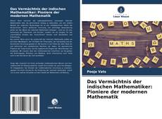 Capa do livro de Das Vermächtnis der indischen Mathematiker: Pioniere der modernen Mathematik 