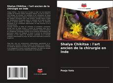 Shalya Chikitsa : l'art ancien de la chirurgie en Inde kitap kapağı