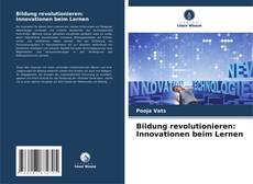 Capa do livro de Bildung revolutionieren: Innovationen beim Lernen 