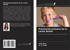 Bookcover of Prevención primaria de la caries dental