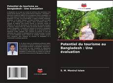 Capa do livro de Potentiel du tourisme au Bangladesh : Une évaluation 