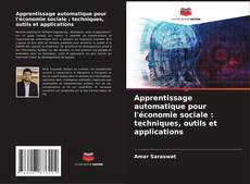 Apprentissage automatique pour l'économie sociale : techniques, outils et applications kitap kapağı