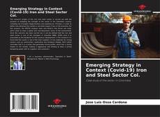 Capa do livro de Emerging Strategy in Context (Covid-19) Iron and Steel Sector Col. 