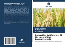 Borítókép a  Innovation kultivieren: AI für nachhaltige Landwirtschaft - hoz