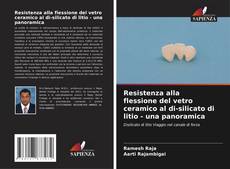 Buchcover von Resistenza alla flessione del vetro ceramico al di-silicato di litio - una panoramica