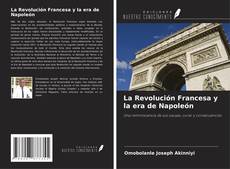 Bookcover of La Revolución Francesa y la era de Napoleón