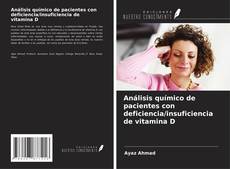 Capa do livro de Análisis químico de pacientes con deficiencia/insuficiencia de vitamina D 