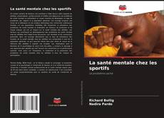 Capa do livro de La santé mentale chez les sportifs 