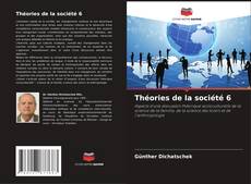 Capa do livro de Théories de la société 6 