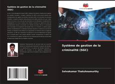 Système de gestion de la criminalité (SGC) kitap kapağı