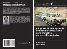 Couverture de Adopción de conceptos de evaluación comparativa en la industria automovilística india