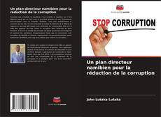 Un plan directeur namibien pour la réduction de la corruption kitap kapağı