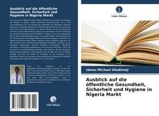 Borítókép a  Ausblick auf die öffentliche Gesundheit, Sicherheit und Hygiene in Nigeria Markt - hoz