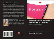 Capa do livro de Sensibilisation, attitude et perception du plagiat 