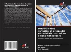 Buchcover von Influenza delle variazioni di prezzo dei materiali da costruzione e della manodopera