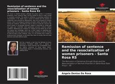 Couverture de Remission of sentence and the resocialization of women prisoners - Santa Rosa RS