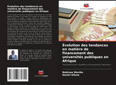 Capa do livro de Évolution des tendances en matière de financement des universités publiques en Afrique 