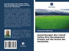 Capa do livro de Auswirkungen des Inland Valley Rice Development Project auf die Armut der Haushalte 