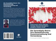 Capa do livro de Die Serendipity-Beere: ihre Domestizierung, Zusammensetzung und Verwendung 