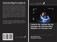 Couverture de Control de calidad de los equipos de ultrasonidos Doppler en tiempo real