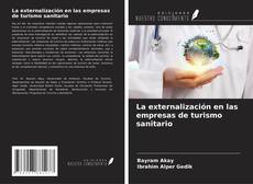 Couverture de La externalización en las empresas de turismo sanitario