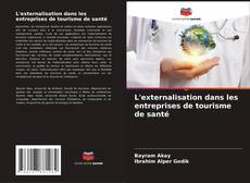 L'externalisation dans les entreprises de tourisme de santé kitap kapağı