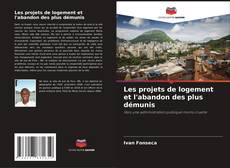 Les projets de logement et l'abandon des plus démunis kitap kapağı