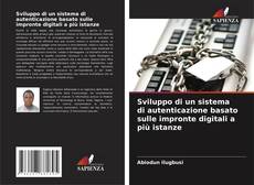 Buchcover von Sviluppo di un sistema di autenticazione basato sulle impronte digitali a più istanze