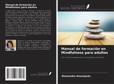 Couverture de Manual de formación en Mindfulness para adultos