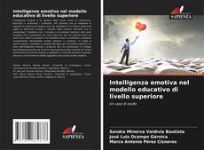 Buchcover von Intelligenza emotiva nel modello educativo di livello superiore