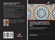 Buchcover von Turismo esperienziale nella Medina storica di Fez