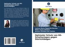 Capa do livro de Optimaler Schutz von NS-Schaltanlagen gegen Störlichtbögen 