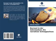 Capa do livro de Burnout in der Zahnmedizin: Ein narrativer Schnappschuss 