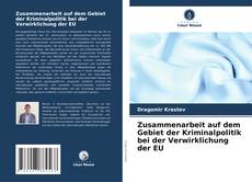 Borítókép a  Zusammenarbeit auf dem Gebiet der Kriminalpolitik bei der Verwirklichung der EU - hoz