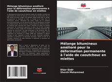 Mélange bitumineux amélioré pour la déformation permanente à l'aide de caoutchouc en miettes kitap kapağı