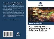 Capa do livro de Beherrschung der 12 universellen Gesetze für Erfolg und Erfüllung 